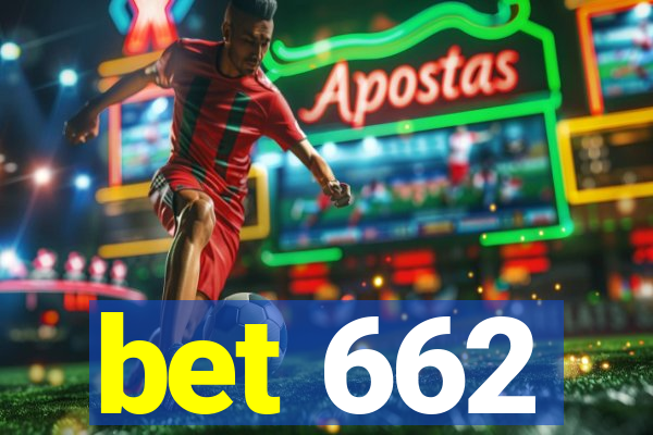 bet 662